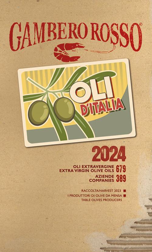 Oli d'Italia 2024. I migliori extravergine. Ediz. italiana e inglese - copertina