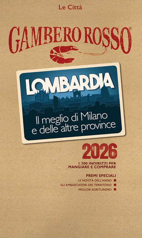Lombardia. Il meglio di Milano e delle altre province 2026 - copertina