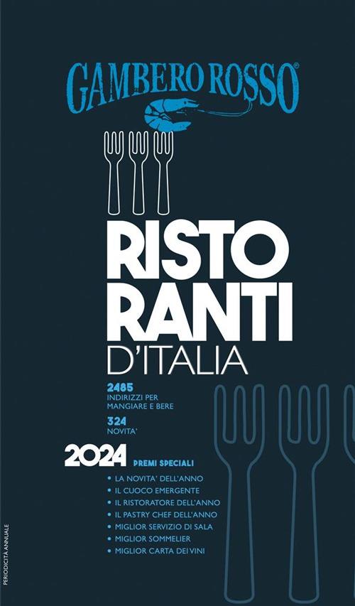 Ristoranti d'Italia del Gambero Rosso 2024 - Gambero Rosso - ebook