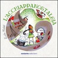L' acchiappanostalgia - Lucia Naldi - copertina