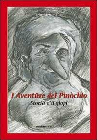 I aventüre del Pinòchio. Storia d'ü giopì. Testo bergamasco - Giusi Bonacina - copertina