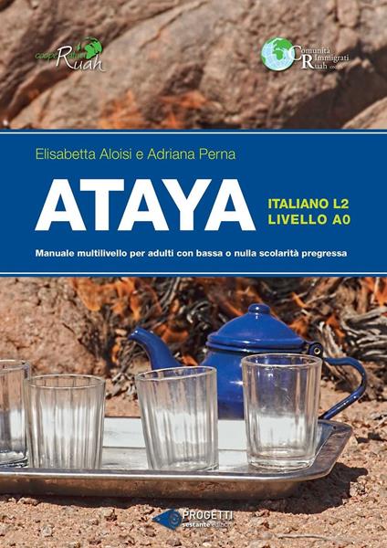 Ataya. Manuale multilivello per adulti con bassa e nulla scolarità pregressa - copertina