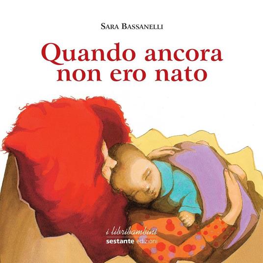 Quando ancora non ero nato - Sara Bassanelli - copertina