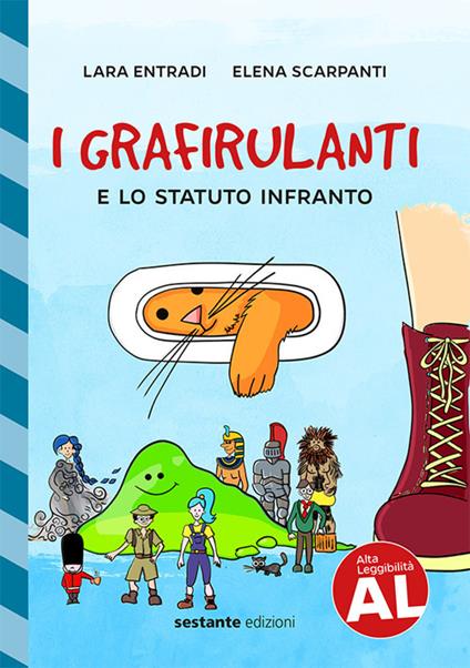 I grafirulanti e lo statuto infranto. Ediz. a caratteri grandi - Lara Entradi,Elena Scarpanti - copertina