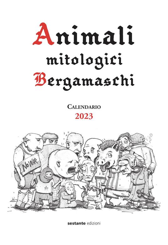 Animali mitologici bergamaschi. Calendario 2023 - copertina