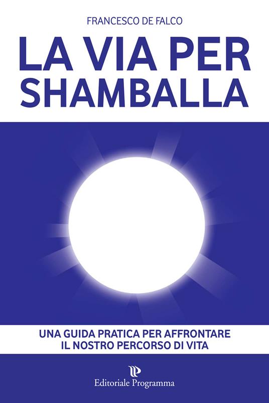 La via per Shamballa - Francesco De Falco - copertina