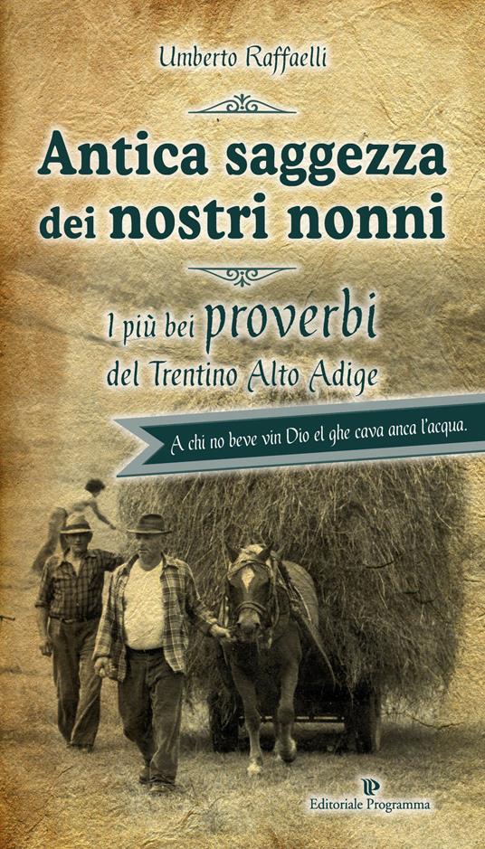Antica saggezza dei nostri nonni - Umberto Raffaelli - copertina