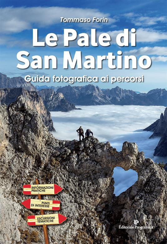 Le pale di San Martino. Guida fotografica ai percorsi - Tommaso Forin - copertina