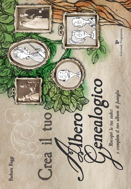 Crea il tuo albero geneaologico - Barbara Raggi - copertina