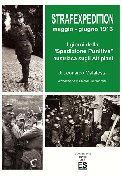 Strafexpedition maggio-giugno 1916. I giorni della «spedizione punitiva» austriaca sugli Altipiani - Leonardo Malatesta - copertina