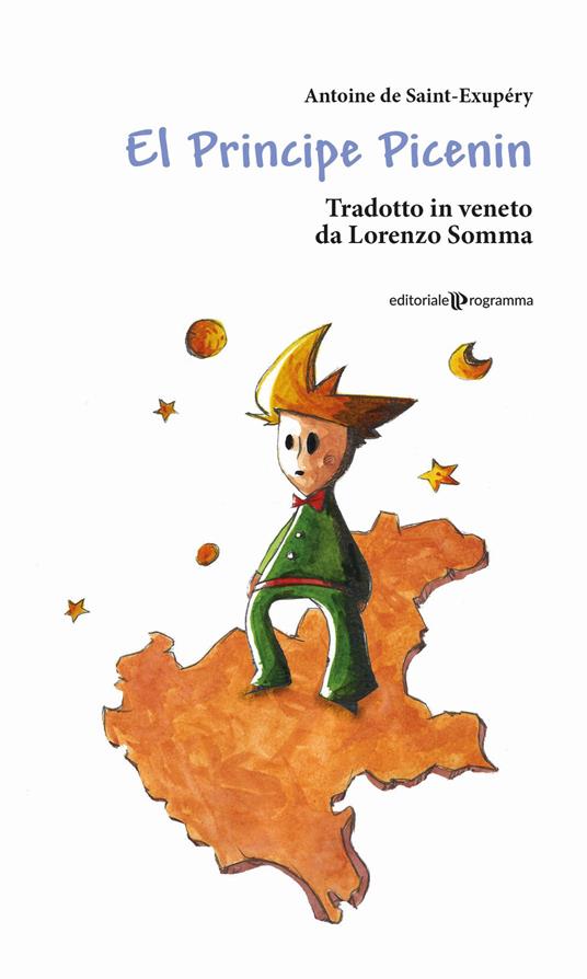 El Principe picenin. Testo veneto - Antoine de Saint-Exupéry - copertina