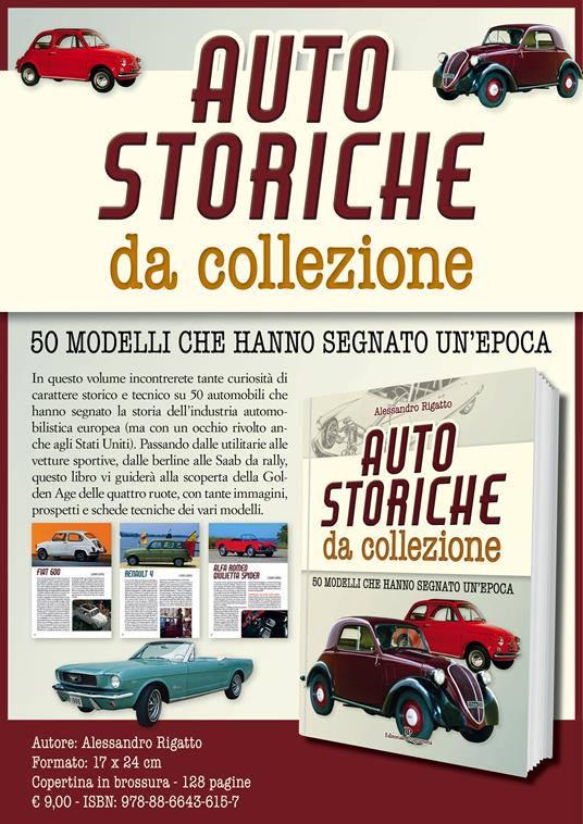 Auto storiche da collezione. 50 modelli che hanno segnato un'epoca - Alessandro Rigatto - copertina