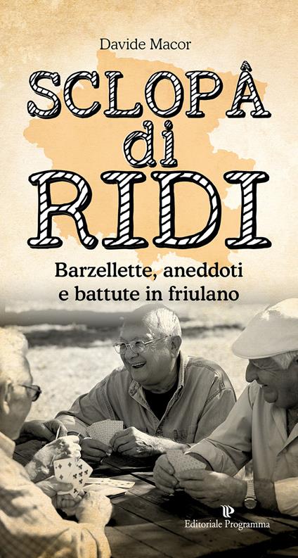 Sclopâ di ridi. Barzellette, aneddoti e battute in friulano - Davide Macor - copertina