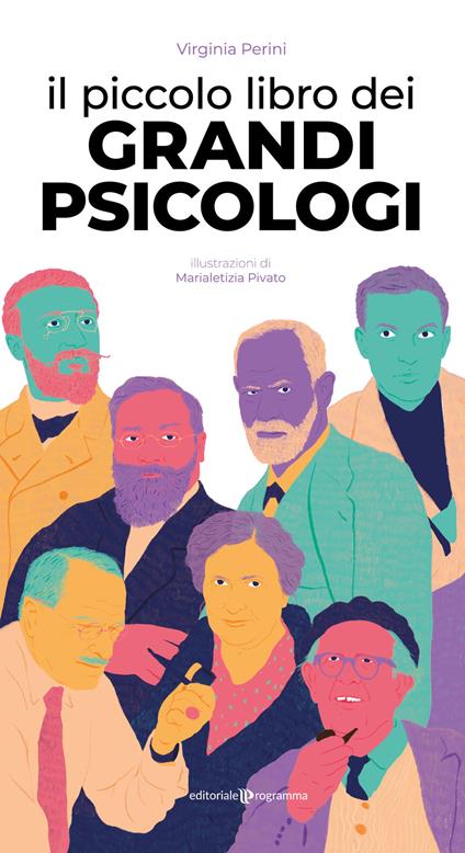 Il piccolo libro dei grandi psicologi - Virginia Perini - copertina