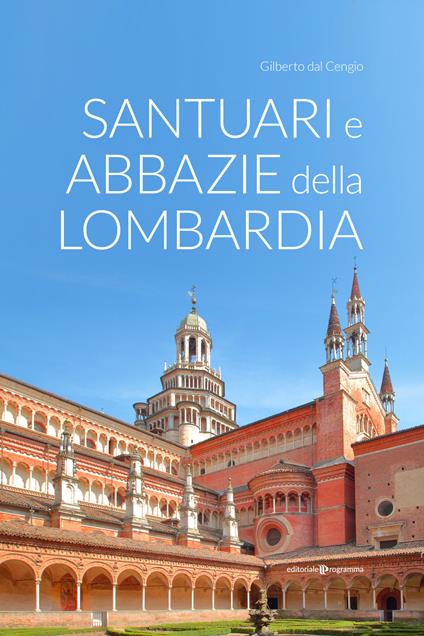 Santuari e abbazie della Lombardia - Gilberto Dal Cengio - copertina