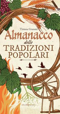 Almanacco delle tradizioni popolari - Tiziana Granata - copertina