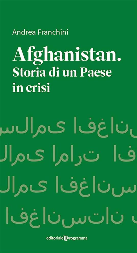 Afghanistan. Storia di un paese in crisi - Andrea Franchini - ebook