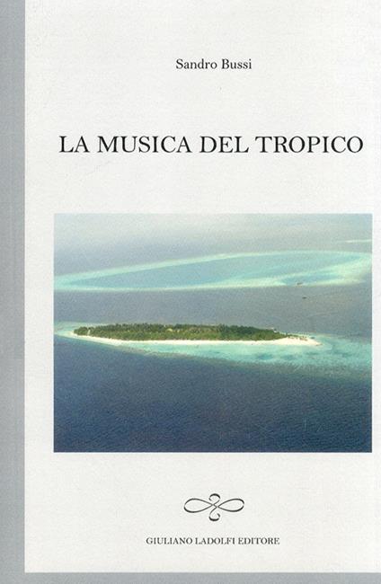 La musica del tropico - Sandro Bussi - copertina