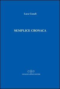 Semplice cronaca - Luca Canali - copertina
