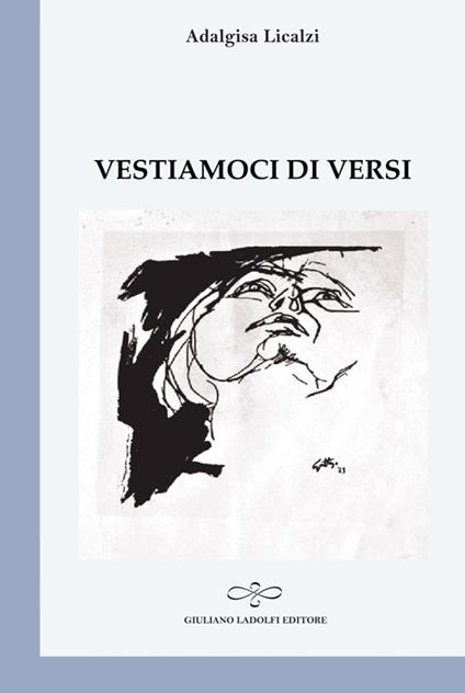 Vestiamoci di versi - Adalgisa Licalzi - copertina