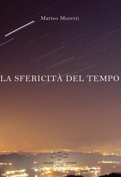 La sfericità del tempo - Matteo Moretti - copertina