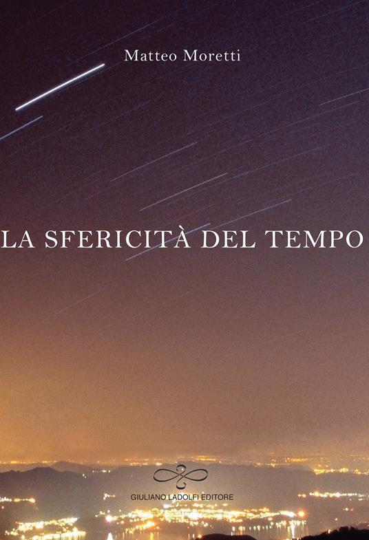 La sfericità del tempo - Matteo Moretti - copertina