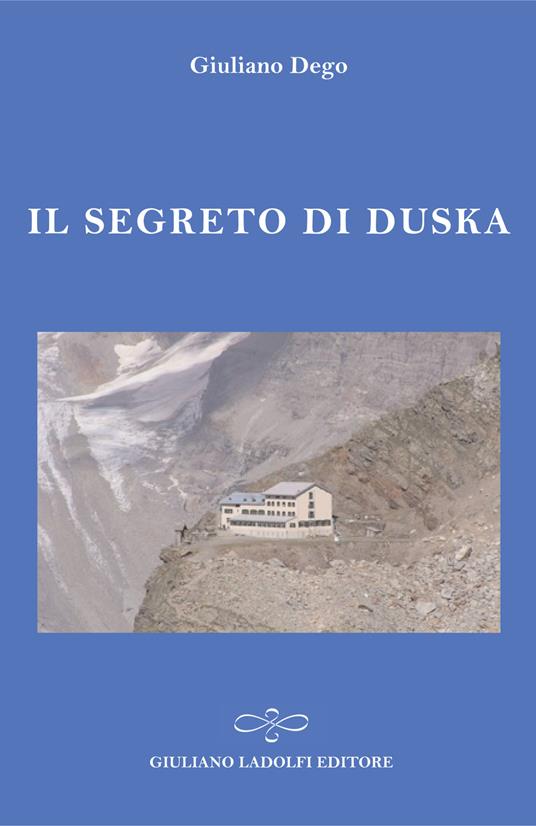 Il segreto di Duska - Giuliano Dego - copertina