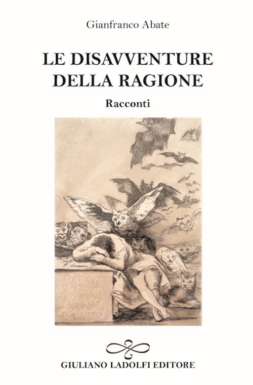 Le disavventure della ragione - Gianfranco Abate - copertina