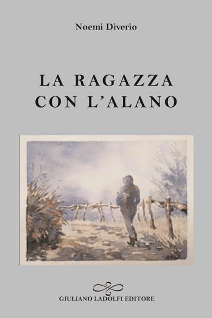 La ragazza con l'alano - Noemi Diverio - copertina