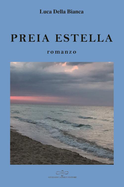 Preia Estella - Luca Della Bianca - copertina