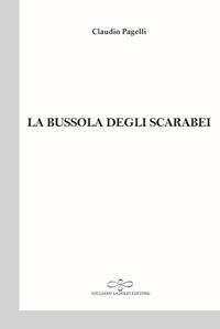 La bussola degli scarabei - Claudio Pagelli - copertina