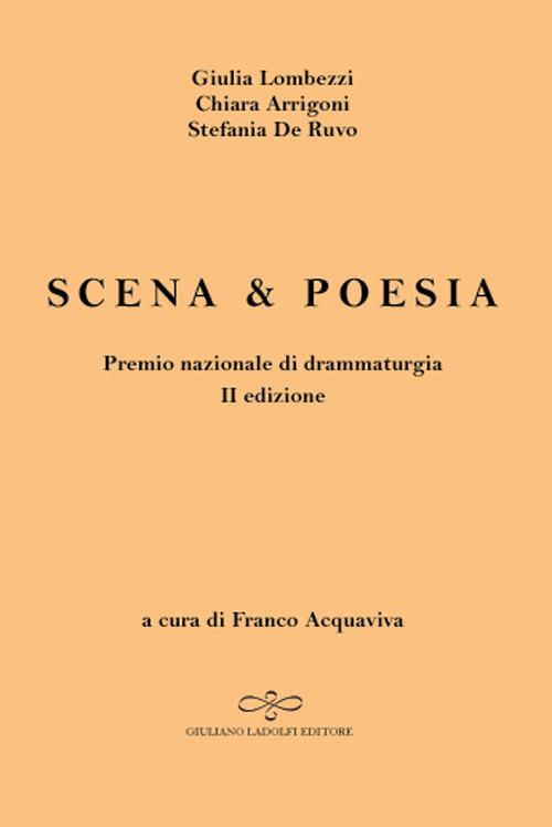 Scena & poesia - Giulia Lombezzi,Chiara Arrigoni,Stefania De Ruvo - copertina