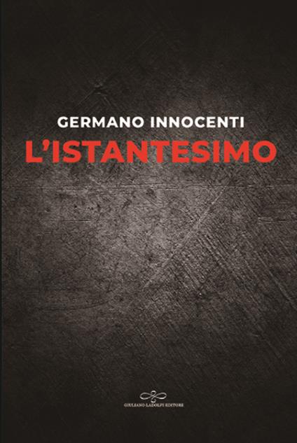L' istantesimo - Germano Innocenti - copertina