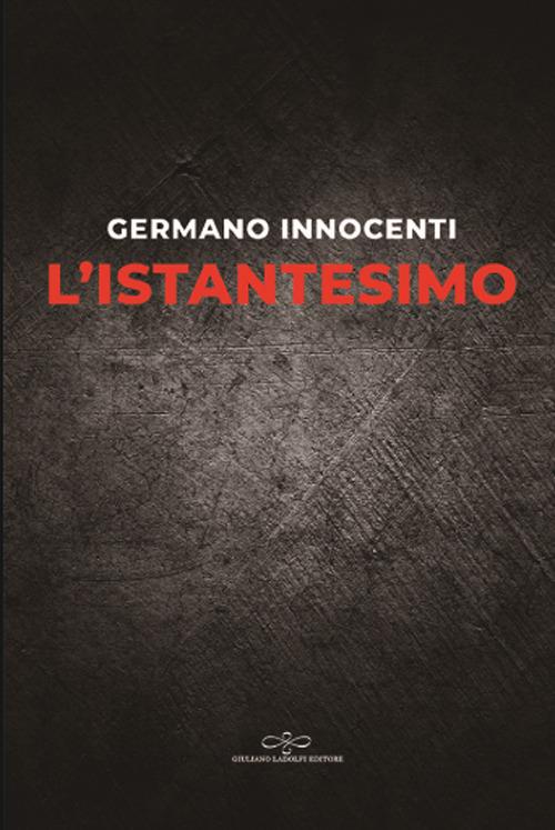 L' istantesimo - Germano Innocenti - copertina