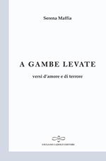 A gambe levate. Versi d'amore e di terrore