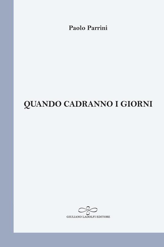 Quando cadranno i giorni - Paolo Parrini - copertina