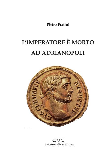 L' imperatore è morto ad Adrianopoli - Pietro Fratini - copertina