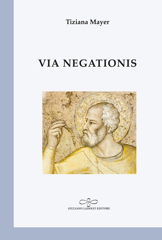 Via negationis - Tiziana Mayer - copertina