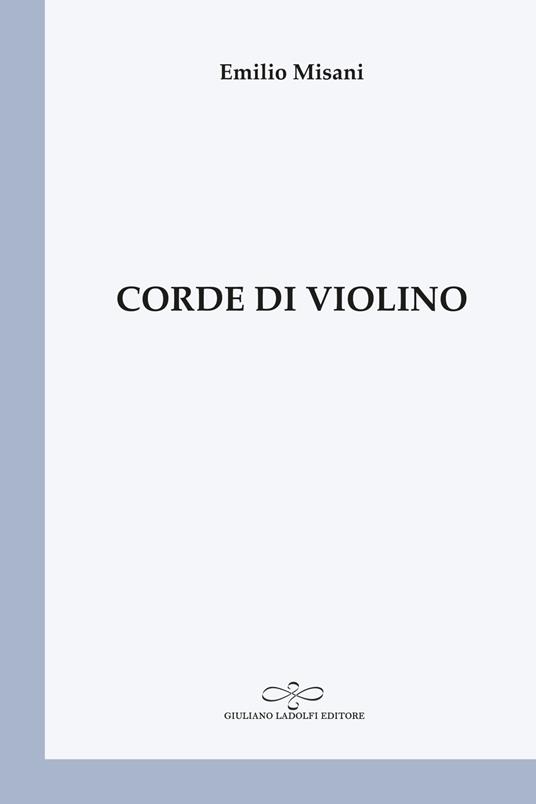 Corde di violino - Emilio Misani - copertina