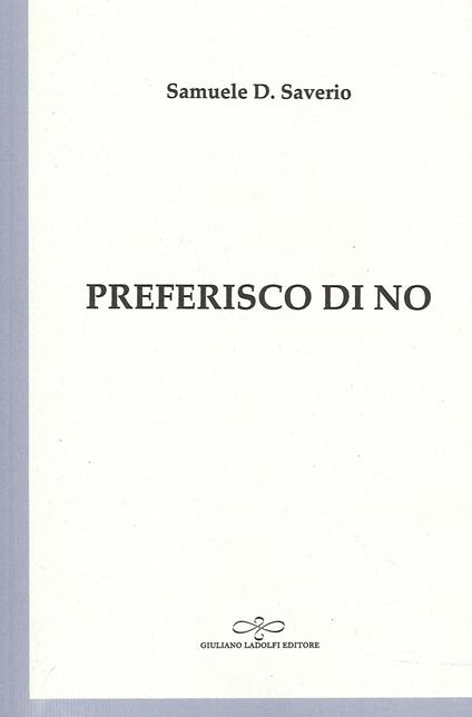 Preferisco di no - Samuele D. Saverio - copertina