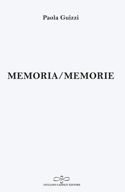 Memoria/Memorie - Paola Guizzi - copertina