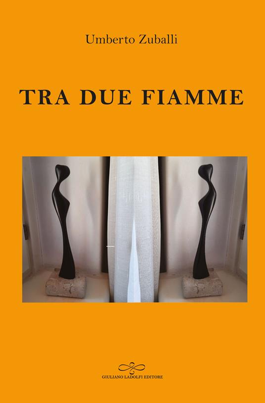 Tra due fiamme - Umberto Zuballi - copertina