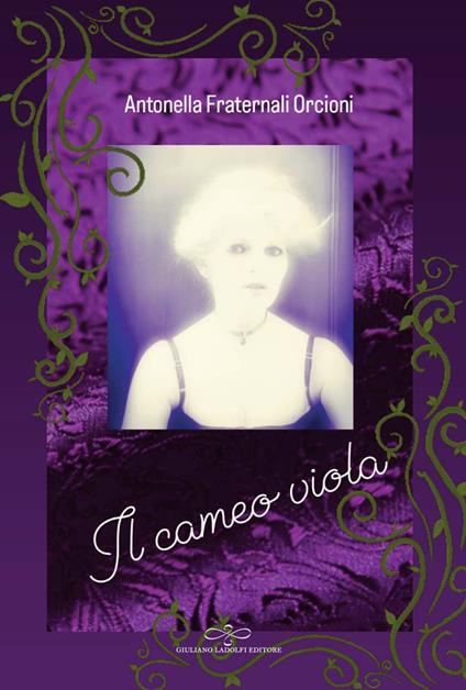 Il cameo viola - Antonella Fraternali Orcioni - copertina