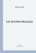 Un suono fragile