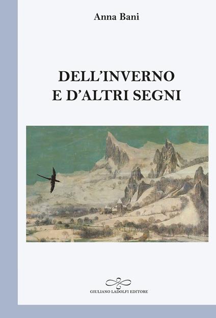 Dell'inverno e d'altri segni - Anna Bani - copertina