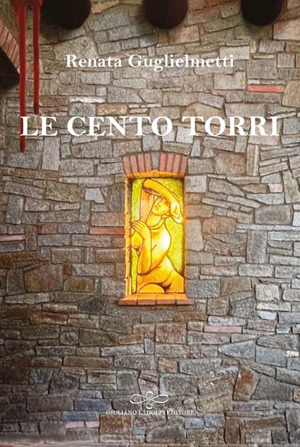 Le cento torri - Renata Guglielmetti - copertina