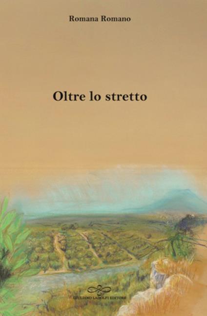 Oltre lo stretto - Romana Romano - copertina