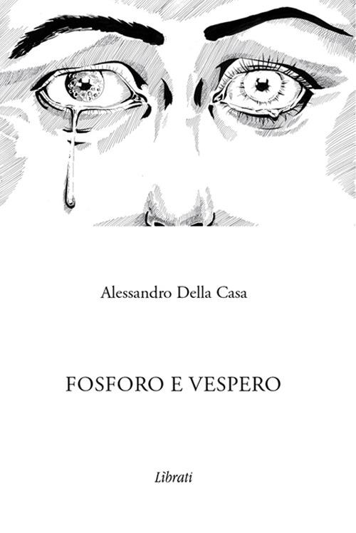 Fosforo e Vespero - Alessandro Della Casa - copertina