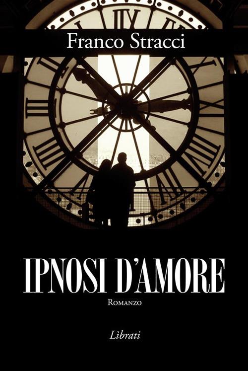 Ipnosi d'amore - Franco Stracci - ebook