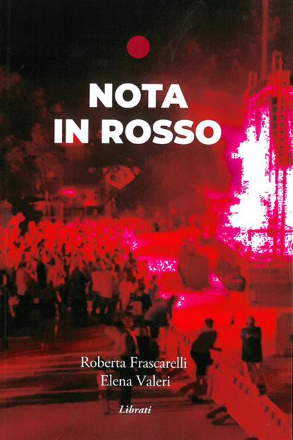 Nota in rosso - Roberta Frascarelli,Elena Valeri - copertina